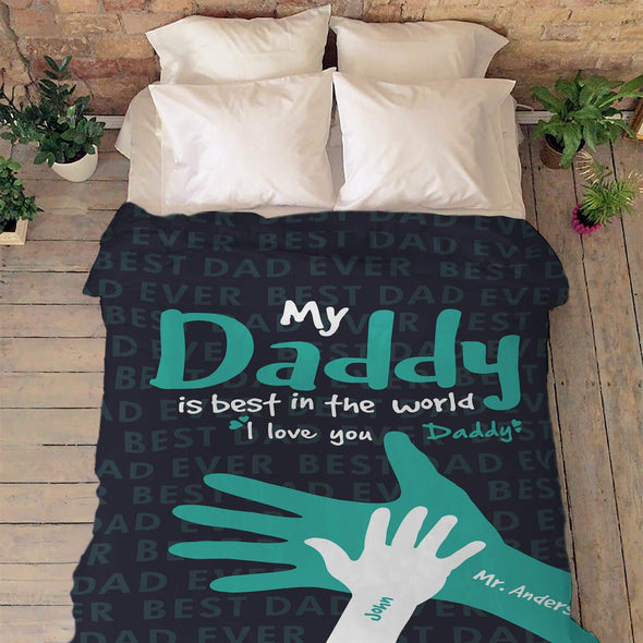 Personalized Blanket for Dad | My Daddy Is Best In The World Blanket | Couple Desires