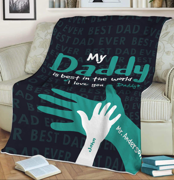 Personalized Blanket for Dad | My Daddy Is Best In The World Blanket | Couple Desires