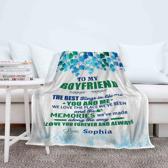 "To My Boyfriend The Best Things In Life Are You And Me"- Personalized Blanket