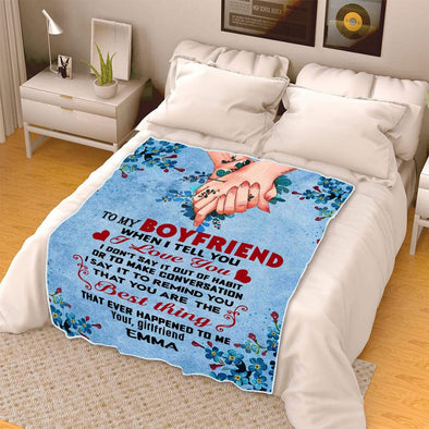 "To My Boyfriend You Are The Best Thing"- Personalized Blanket
