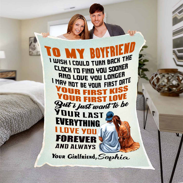 "To My Boyfriend Your First Love Your First Kiss"- Personalized Blanket
