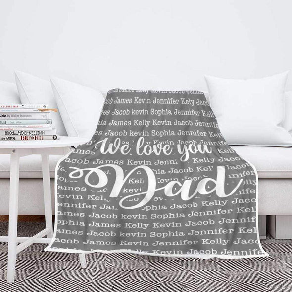 Personalized Blanket We Love You Dad Customized Blanket