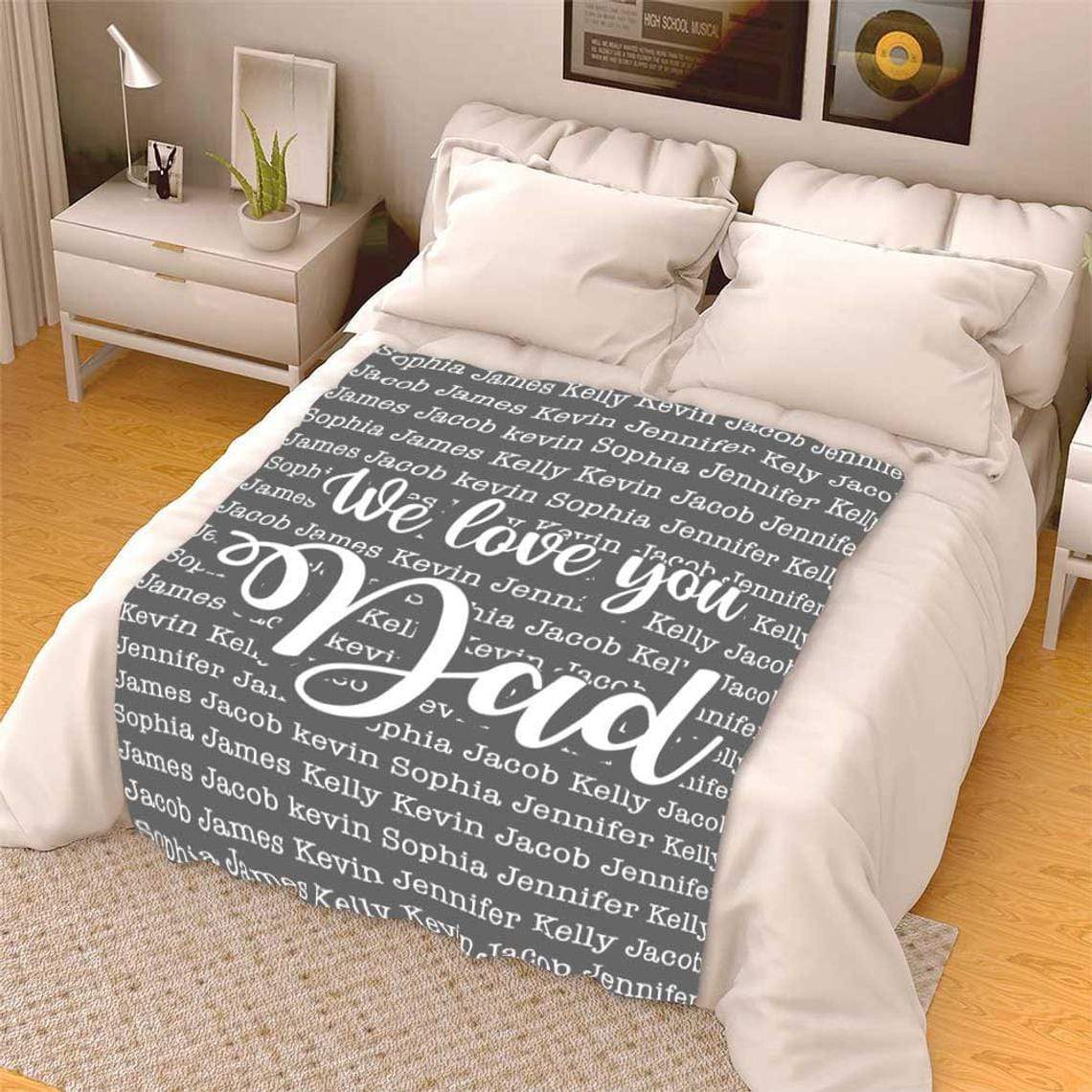 Personalized Blanket We Love You Dad Customized Blanket