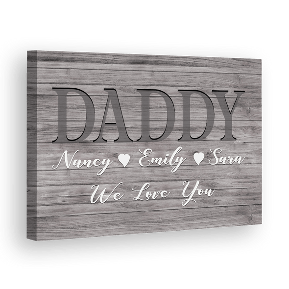 We Love You Daddy Customized Canvas